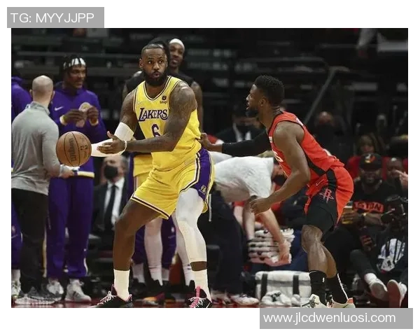 湖人对阵火箭精彩直播全程回顾与赛后分析尽在此处