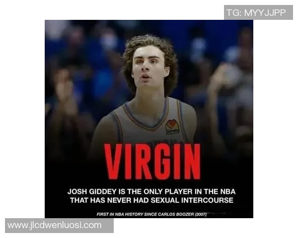 约什吉迪领衔年轻才俊展现篮球新风潮与未来无限可能 约什吉迪领衔年轻才俊展现篮球新风潮与未来无限可能